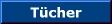 Tuecher